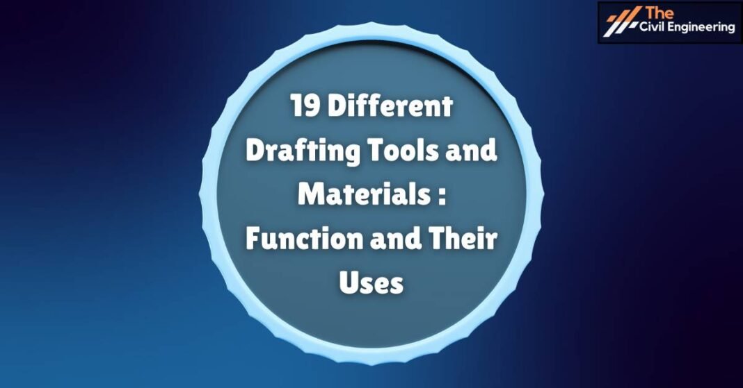 Drafting Tools and Materials