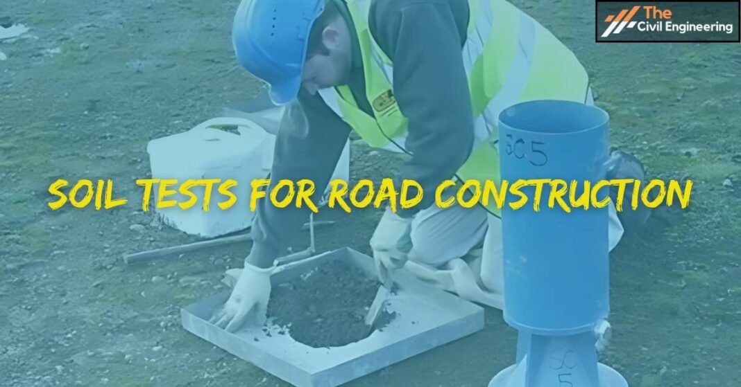 Soil Tests for Road Construction