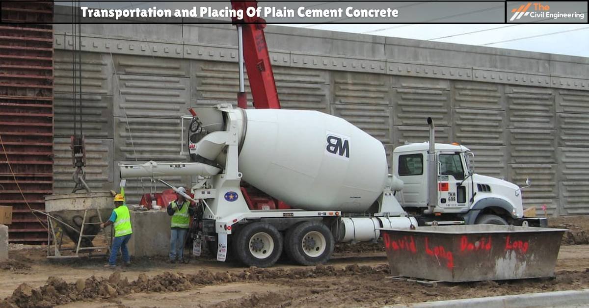 Transportation and Placing Of Plain Cement Concrete