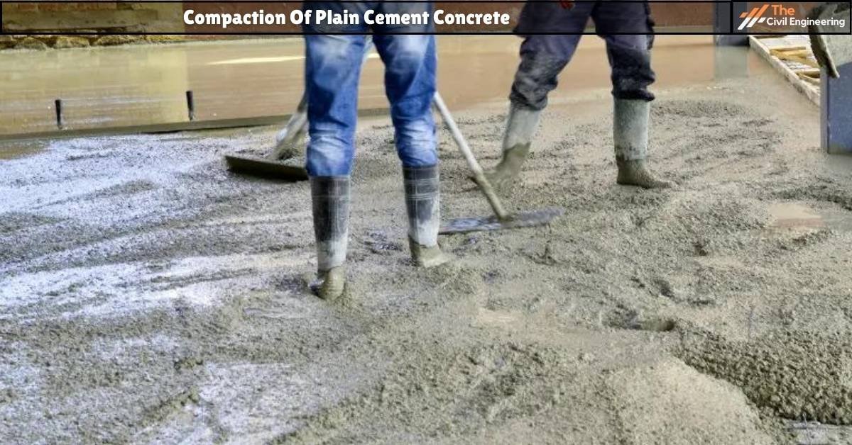 Compaction Of Plain Cement Concrete